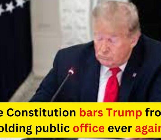 The Constitution bars Trump from holding public office ever again